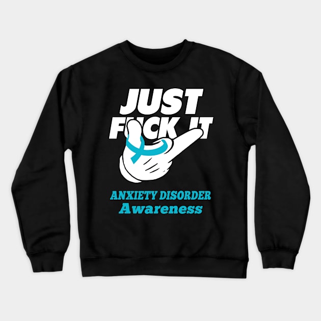 Anxiety Disorder Syndrome Awareness Warrior Support Anxiety Disorder Syndrome Gifts Crewneck Sweatshirt by ThePassion99